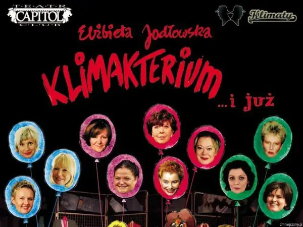Plakat musicalu "Klimakterium... i już" z twarzami kobiet na balonach.